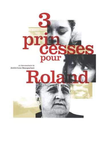 3 princesses pour Roland