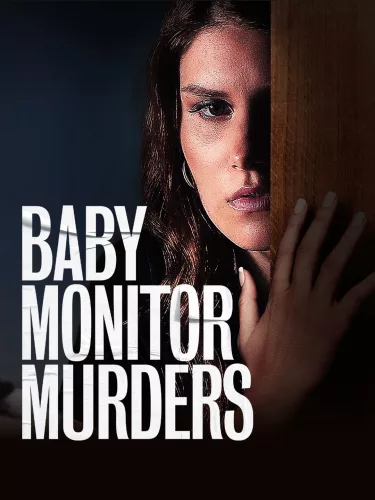 Baby Monitor Murders