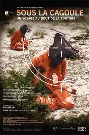 Sous la cagoule – Un Voyage au bout de la torture