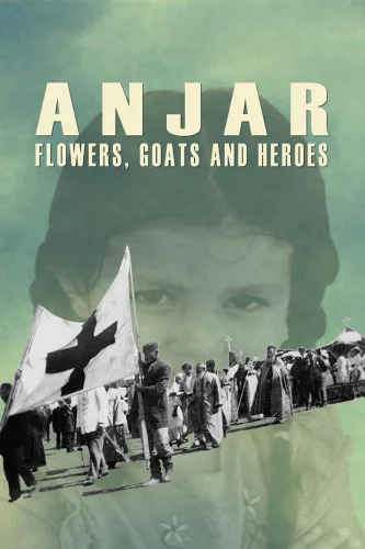 Anjar: Flowers, Goats and Heroes
